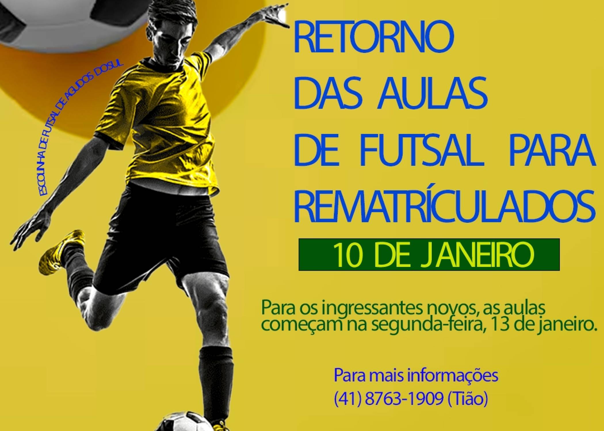 Retorno das aulas de futsal é nesta sexta-feira 10 de Janeiro.